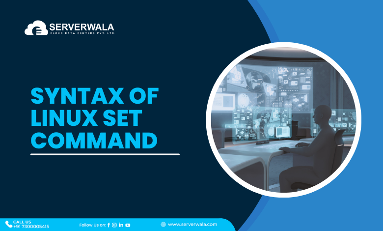 Syntax of Linux Set Command