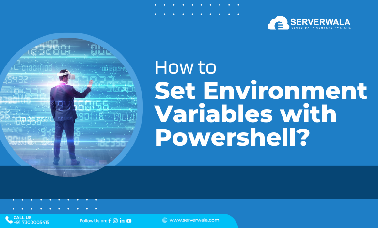 Environment Variables with Powershell