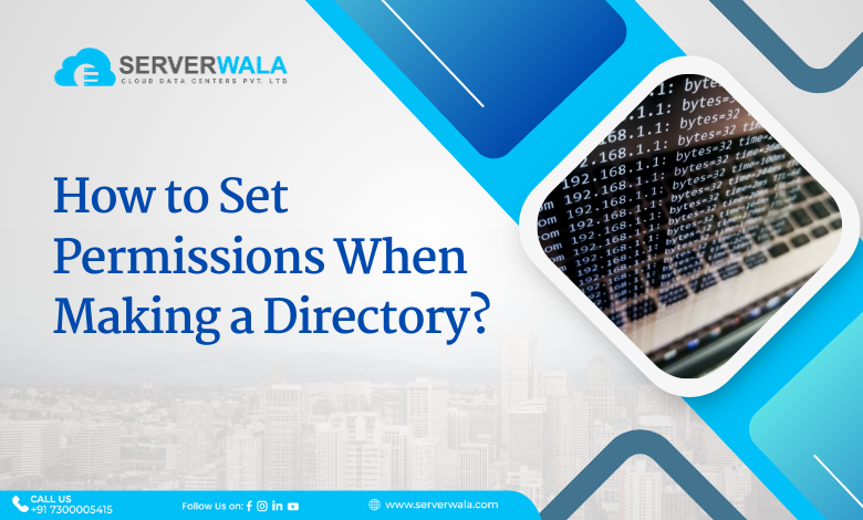 How to Set Permissions When Making a Directory?